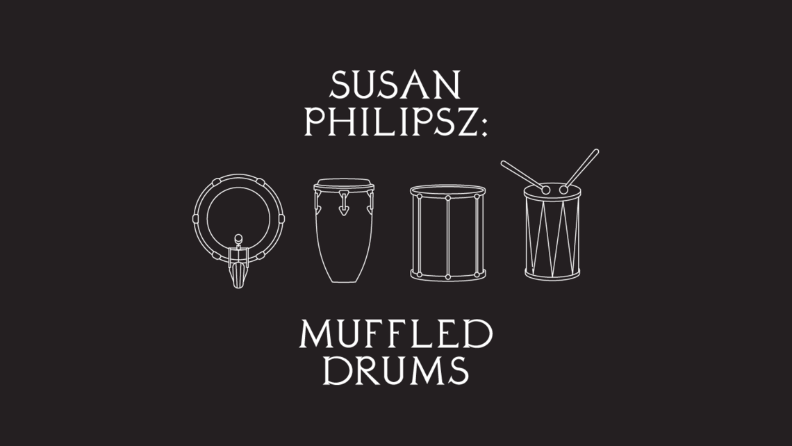 illustrations of drums paired with typography that says "susan philipsz: muffled drums"